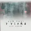 Sam Tsui - 7 Years (Live Version) - Single